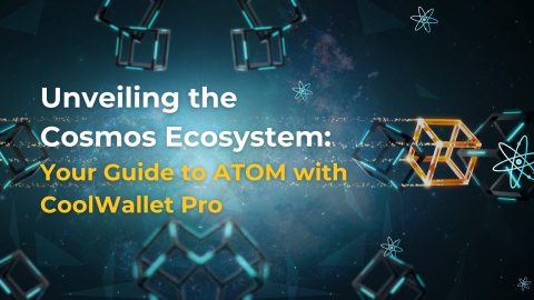 Unveiling the Cosmos Ecosystem: Your Guide to ATOM with CoolWallet Pro
